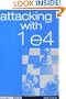 Attacking with 1e4 (Everyman Chess)