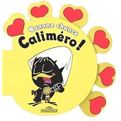 Bonne chance Calim�ro !