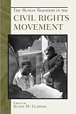 The Human Tradition in the Civil Rights Movement (The Human Tradition in America)