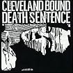 Cleveland Bound Death Sentence