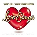 All Time Greatest Love Songs