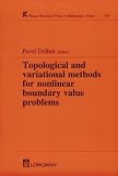 Topological and Variational Methods for Nonlinear Boundary Value Problems (Research Notes in Mathematics Series)