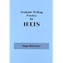 Academic Writing Practice for IELTS