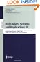 Multi-Agent Systems and Applications III: 3rd International Central and Eastern European Conference on Multi-Agent Systems, CEEMAS 2003, Prague, Czech ... / Lecture Notes in Artificial Intelligence)