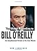 The World According to Bill O'Reilly: An Unauthorized Portrait in His Own Words by Ken Lawrence