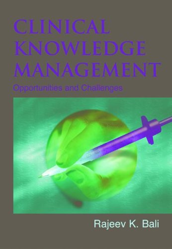 Clinical Knowledge Management: Opportunities and Challenges