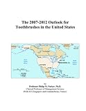 The 2007-2012 Outlook for Toothbrushes in the United States