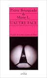 L'Autre Face : Portrait de la face cach�e de Paris