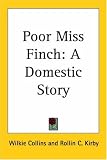 Poor Miss Finch: A Domestic Story