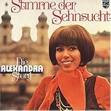 Stimme der Sehnsucht - Die Story - Alexandra