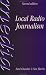 Books : Local Radio Journalism (Media Manuals)