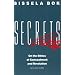 Secrets: On the Ethics of Concealment and Revelation