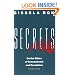 Secrets: On the Ethics of Concealment and Revelation