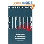 Secrets: On the Ethics of Concealment and Revelation