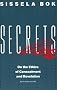 Secrets: On the Ethics of Concealment and Revelation Secrets: On the Ethics of Concealment and Revelation