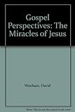 Gospel perspectives. Vol.6, The miracles of Jesus