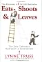 Eats, Shoots & Leaves: The Zero Tolerance Approach to Punctuation