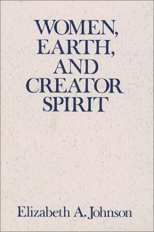 Women, Earth, and Creator Spirit (Madeleva Lecture in Spirituality) under Feminist in The Books Store