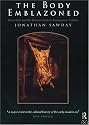 The Body Emblazoned: Dissection and the Human Body in Renaissance Culture