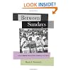 Between Sundays: Black Women and Everyday Struggles of Faith (George Gund Foundation Book in African American Studies)
