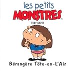 Bérangère Tête-en-l'Air (coll. Les Petits Monstres / Les Petites Crapules)