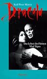 Dracula - Das Leben des F&uuml;rsten Vlad Tepes. - Ralf-Peter M&auml;rtin