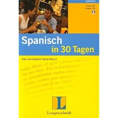 Spanisch in 30 Tagen : Der kompakte Sprachkurs (Basics). inkl. Audio-CD