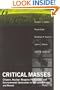 Critical Masses: Citizens, Nuclear Weapons Production, and Environmental Destruction inthe United States and Russia (American and Comparative Environmental Policy)
