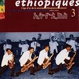 Ethiopiques, Vol. 3: Golden Years Of Modern Ethiopian Music