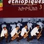 Ethiopiques, Vol. 3: Golden Years Of Modern Ethiopian Music