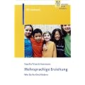 Mehrsprachige Erziehung: Wie Sie Ihr Kind f�rdern