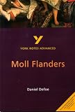 York Notes Advanced: "Moll Flanders" (York Notes Advanced)