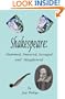 Shakespeare: Slammed, Smeared, Savaged and Slaughtered