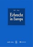 Erbrecht in Europa: Ein Praxishandbuch