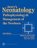 Avery's Neonatology: Pathophysiology and Management of the Newborn