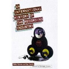 An International History of the Recording Industry (288pp)