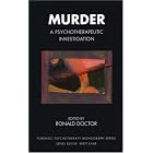 Click here to buy Murder: A Psychotherapeutic Investigation (Forensic Psychotherapy Monograph... by Ronald Doctor.