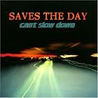 Can't Slow Down by Saves the Day