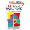 HIV and Social Work: A Practitioner's Guide (Haworth Psychosocial Issues of HIV/AIDS)