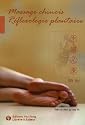 Massage chinois, réflexologie plantaire