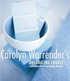 Carolyn Warrender's decorating course