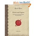Morals and Dogma: Of the Ancient and Accepted Scottish Rite of Freemasonry (Forgotten Books)