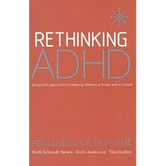 Rethinking ADHD: Integrated Approaches to Helping Children at Home and at School