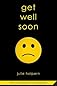 Get Well Soon