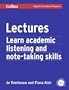 Lectures: Learn Academic Listening and Note-taking Skills