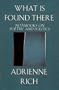 What is Found There: Notebooks on Poetry and Politics
