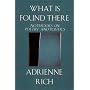 What is Found There: Notebooks on Poetry and Politics