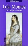 Produkt-Bild: Lola Montez. Die k&ouml;nigliche M&auml;tresse