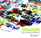 Sneakers: Das ultimative Handbuch