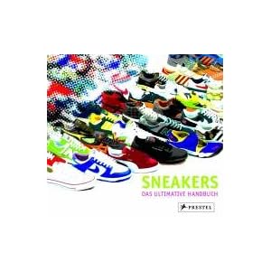 Sneakers: Das ultimative Handbuch